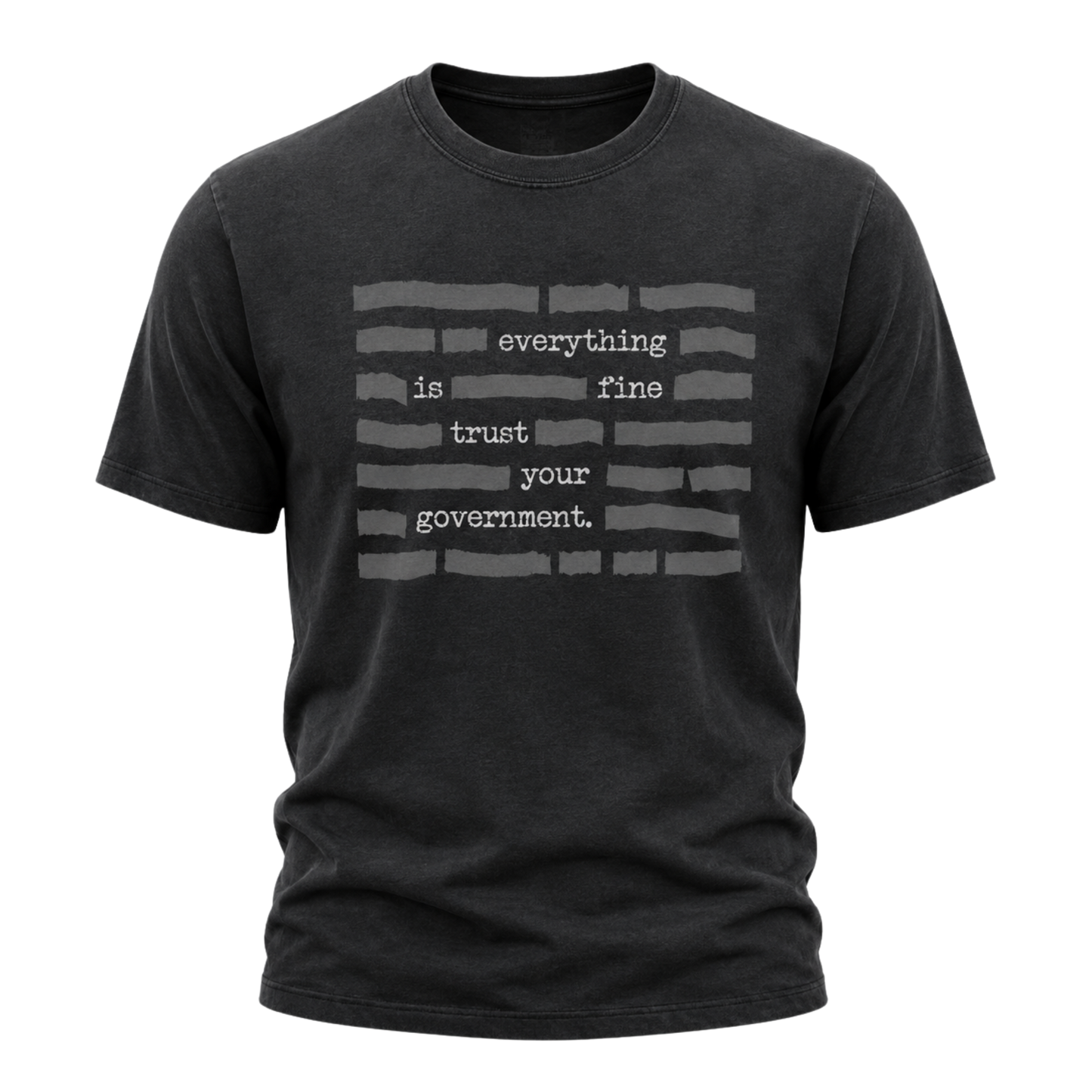 Everything Is Fine Trust Your Government Tee