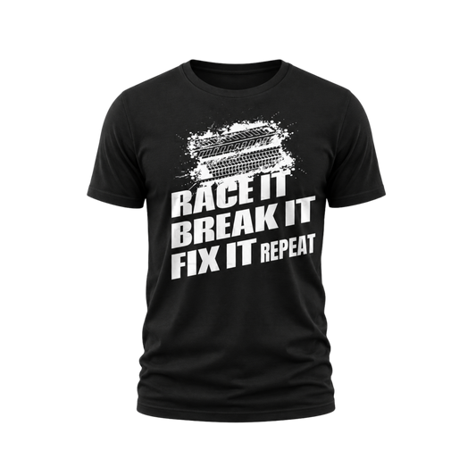 Race It Break It Fix It Repeat T-Shirt