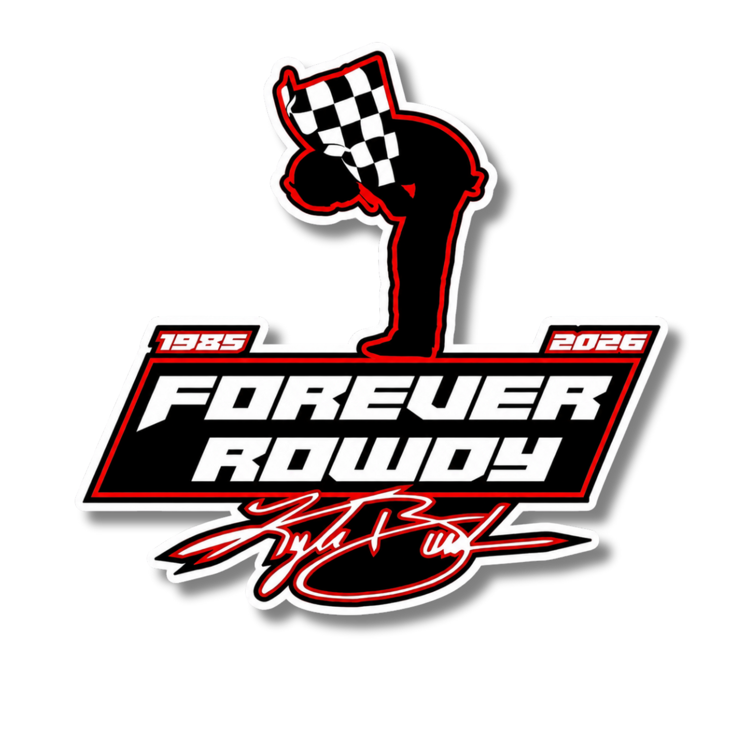 Forever Rowdy Victory Decal – Kyle Busch Memorial