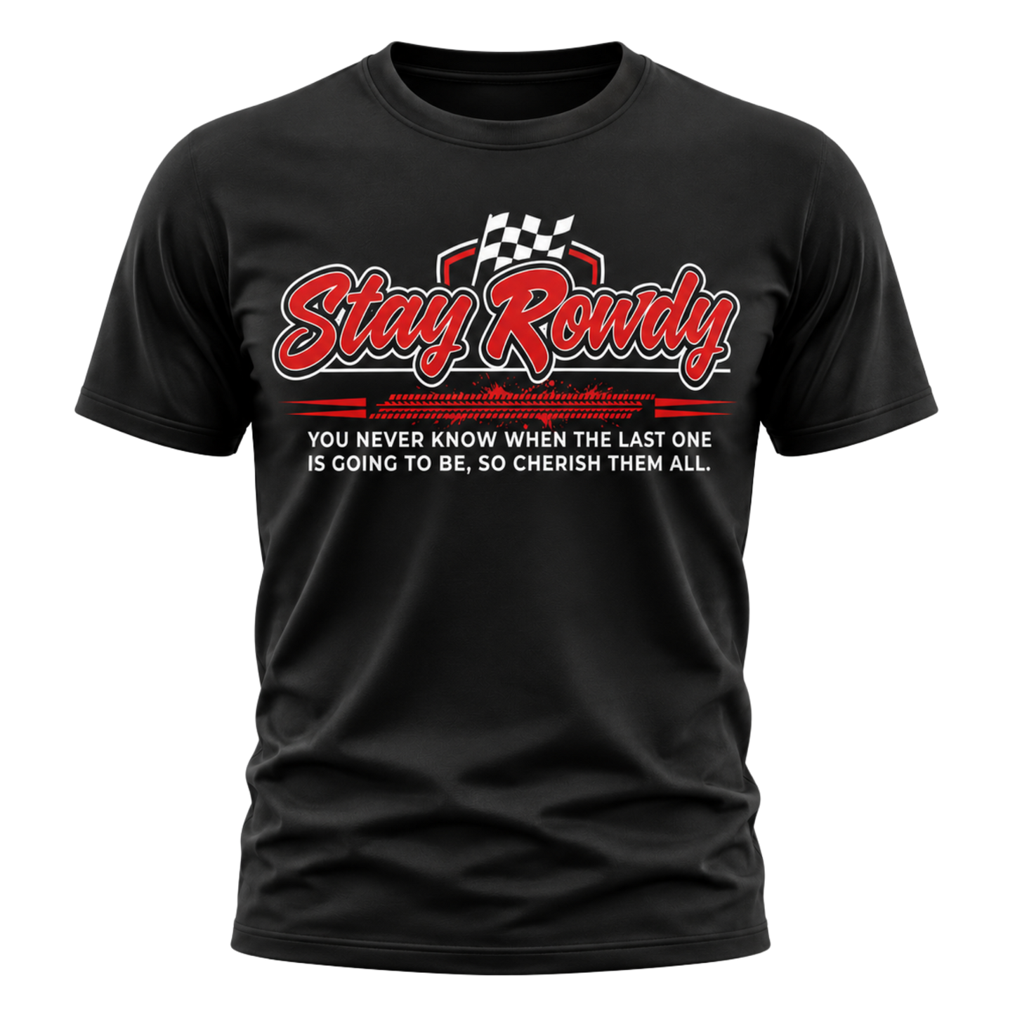 Stay Rowdy – Kyle Busch Memorial Tee