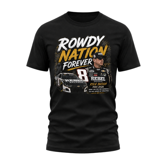 Rowdy Nation Forever – Kyle Busch Memorial Tee